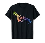 Bouldern, Klettern Outfit, Freiklettern Kletterhalle Boulder T-Shirt