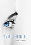 Azul infinito (Novela, Band 1)