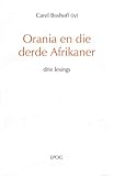 Orania en die derde Afrikaner: drie lesings (Afrikaans Edition)