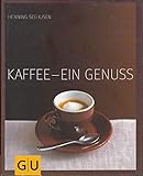 Kaffee - ein Genuss / GU / Buch / Kochbuch / Rezeptbuch / Rezepte / Kaffeebuch / Kaffeekultur