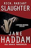 Rich, Radiant Slaughter (The Patience McKenna Mysteries) (English Edition)
