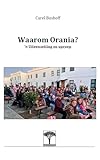 Waarom Orania: 'n Uiteensetting en oproep (English Edition)