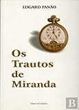 Os trautos de Miranda (Portuguese Edition) [Paperback] Edgard Panão