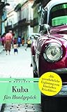 Kuba fürs Handgepäck: Geschichten und Berichte - Ein Kulturkompass (Bücher fürs Handgepäck): Geschichten und Berichte - Ein Kulturkompass. ... von Eva Karnofsky. Bücher fürs Handgepäck