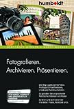 Fotografieren. Archivieren. Präsentieren.: Der Weg zu gelungenen Fotos: Profitipps für Familienfeiern, Urlaub und Porträtaufnahmen. So gestalten Sie Ihre Bilder: Picasa, facebook & Co