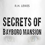 Secrets of Bayboro Mansion