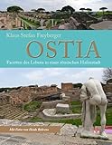 Ostia. Facetten des Lebens in einer römischen Hafenstadt