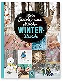 Mein Sach- und Mach-Winter-Buch